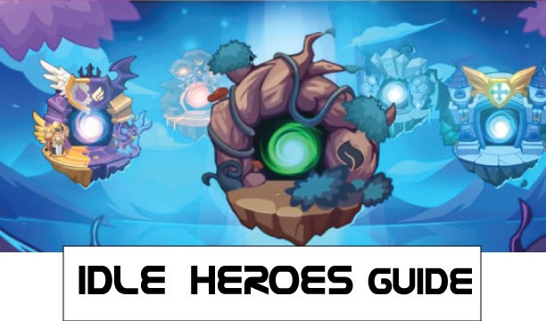 Best Idle Heroes Guide