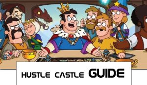 Hustle Castle Guides