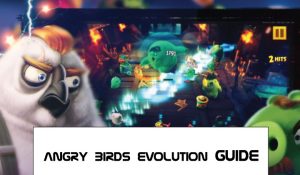 Angry birds evolution guide