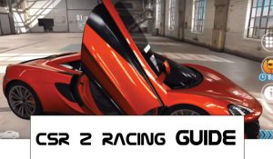 CSR 2 Racing Guide