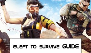 left to survive guide and walkthrough