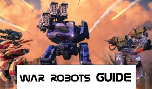 war robots guides and secrets