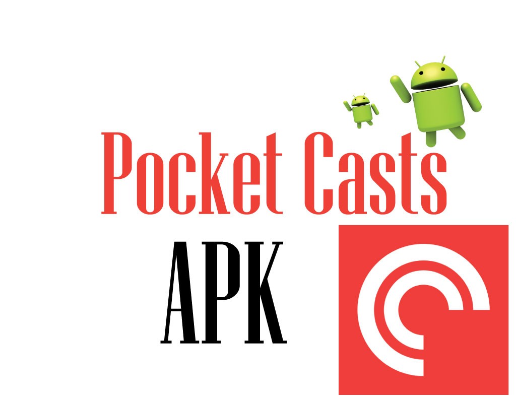 Pocket Casts Apk