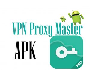VPN PROXY MASTER APK