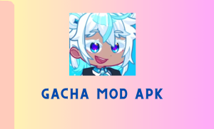 Gacha Mod Apk Download For Android